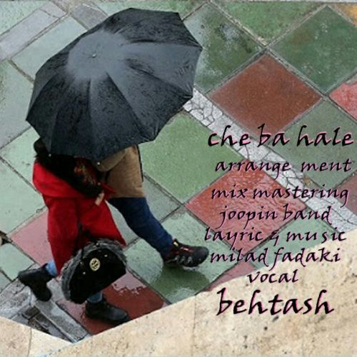 Behtash – Che Ba Hale